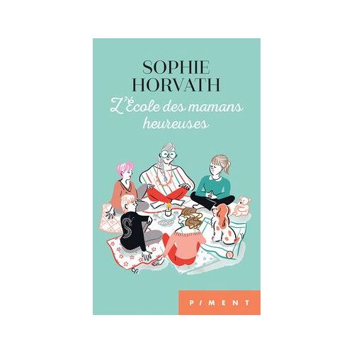L'ecole Des Mamans Heureuses