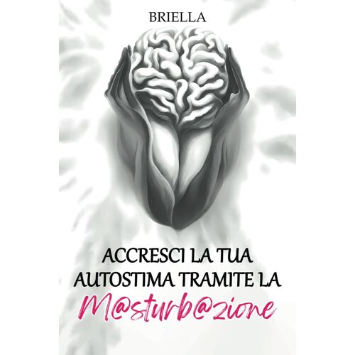 Accresci La Tua Autostima Tramite La M@Sturb@Zione