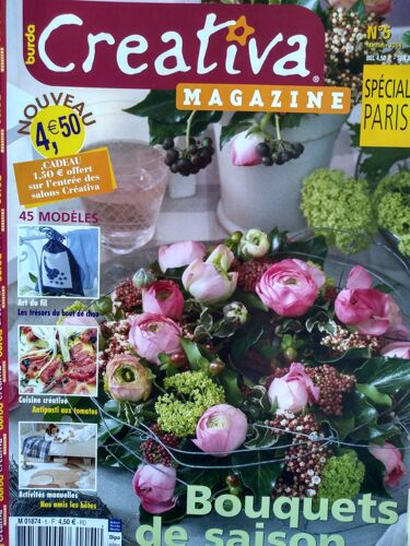 Creativa Magazine, N°5 (Mai/Juin 2004) : 45 Modèles ; Art Du Fil ; Cuisine Créative ; Ativités Manuelles ; Bouquets De Saison