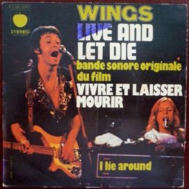 Live And Let Die (Paul Mccartney) Bande Sonore Originale Du Film "Vivre Et Laisser Mourir"  /  I Lie  Around (Paul Mccartney)