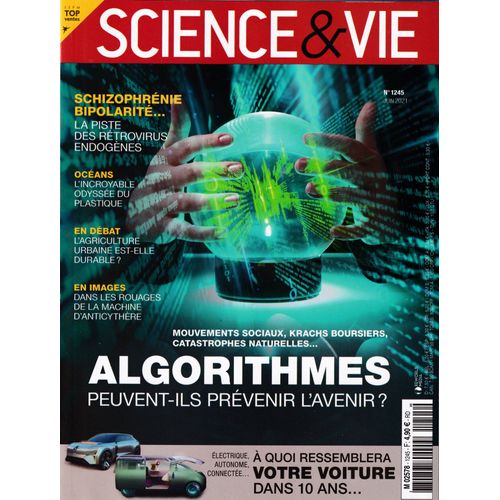 Sciences & Vie N°1245 Juin 2021 - Les Algorithmes Peuvent-Ils Prédire L'avenir ?