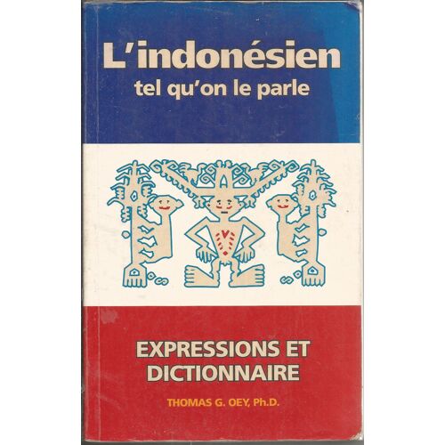 L'indonésien Tel Qu'on Le Parle