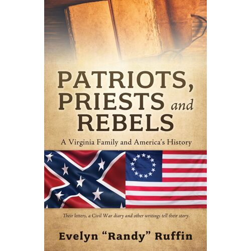 Patriots, Priests And Rebels
