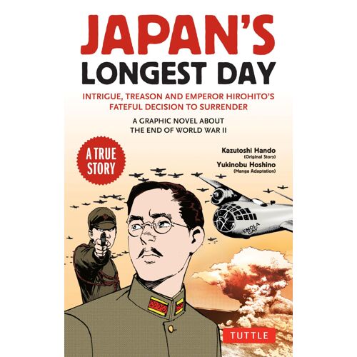 Japan's Longest Day: A Graphic Novel About The End Of Wwii