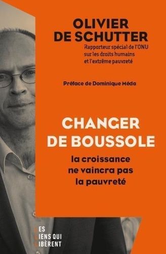 Changer De Boussole - La Croissance Ne Vaincra Pas La Pauvreté