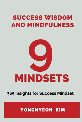 Success Wisdom And Mindfulness: 365 Insights For Success Mindset