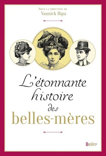 L'étonnante Histoire Des Belles-Mères