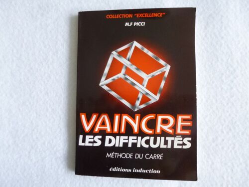 Vaincre Les Difficultés - Méthode Pratique D'entraînement À Leur Résolution