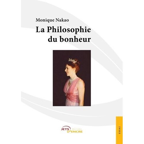 La Philosophie Du Bonheur