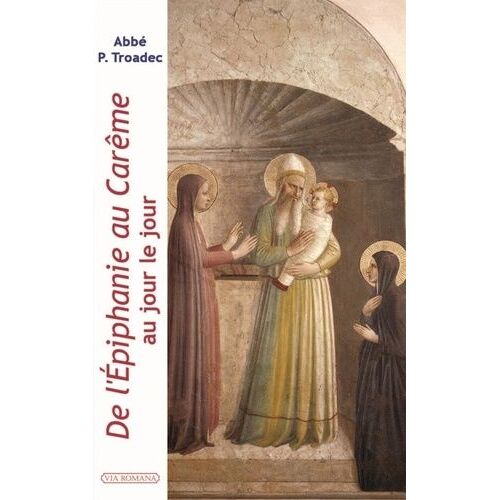De L'epiphanie Au Carême Au Jour Le Jour - Lectures Et Méditations Quotidiennes Pour Prier Seul Ou En Famille