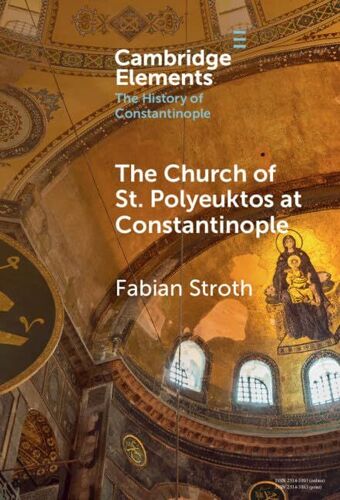 The Church Of St. Polyeuktos At Constantinople