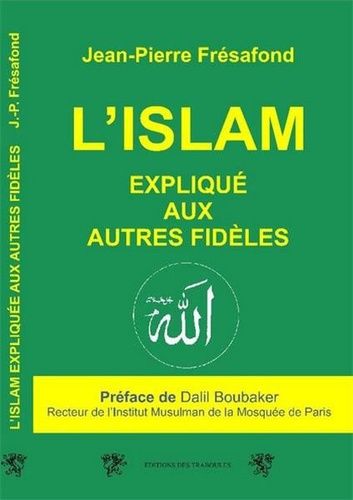 L'islam Expliqué Aux Autres Fidèles