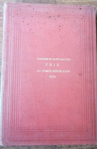 Commune De Saint-Gratien - Prix Du Comité Républicain 1910 "Les Peuples De La Terre" De Ch. Delon -Librairie Hachette, 1905