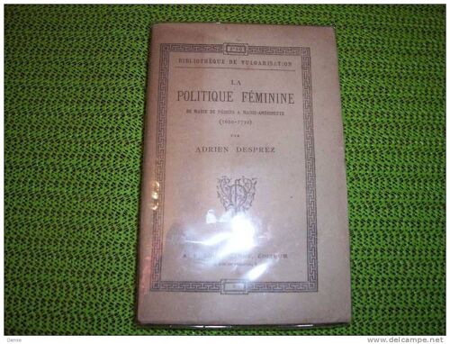 La Politique Féminine De Marie De Médicis À Marie-Antoinette