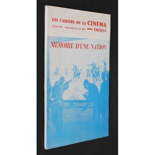 Les Cahiers De La Cinémathèque, Numéro Double 18-19 (Printemps 1976) : Mémoire D Une Nation