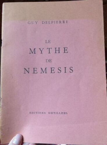 Le Mythe De Nemesis Guy Delpierre