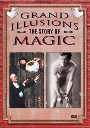 Grand Illusions The Story Of Magic