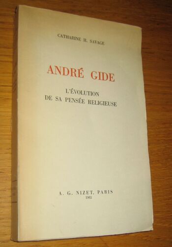 André Gide - L'évolution De Sa Pensée Religieuse