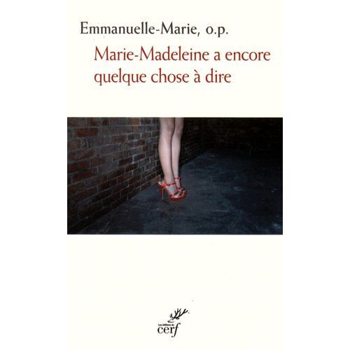 Marie-Madeleine A Encore Quelque Chose À Dire