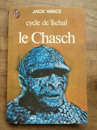 - Cycle De Tschaï - Tome 1 Le Chasch J'ai Lu