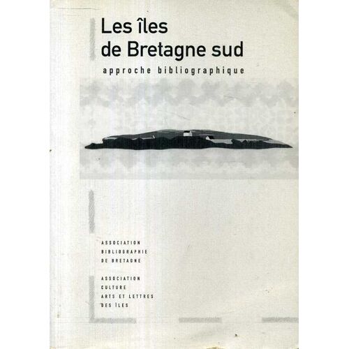 Les Îles De Bretagne Sud, Approche Bibliographique