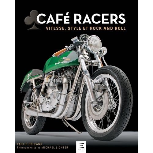 Café Racers - Vitesse, Style Et Rock And Roll