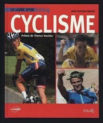 Jean François Quenet Cyclisme Le Livre D'or