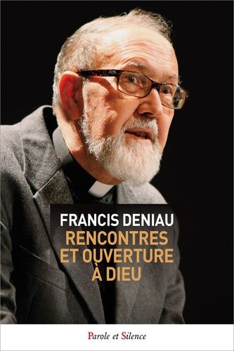 Rencontre Et Ouverture À Dieu