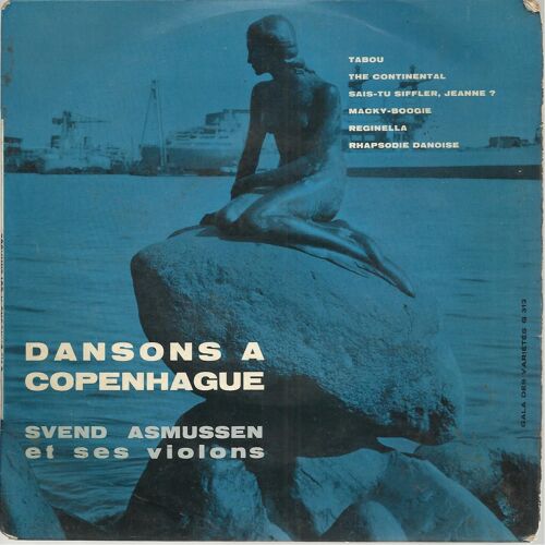 Dansons À Copenhague : Tabou - The Continental - Sais-Tu Siffler, Jeanne / Macky-Boogie - Reginella - Rhapsodie Danoise (17cm)
