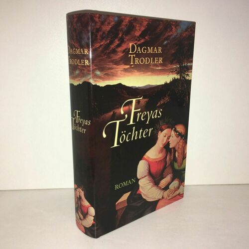 Freyas Töchter Roman