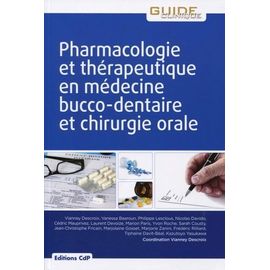 Pharmacologie Et Thérapeutique En Médecine Bucco-Dentaire Et Chirurgie Orale