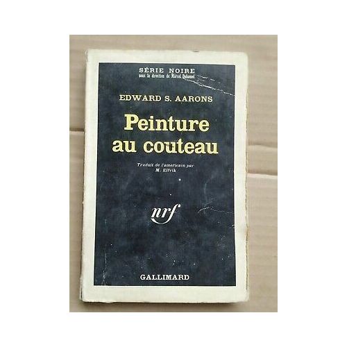 Edward S Aarons Peinture Au Couteau Série Noire Nº 978 Gallimard 1965