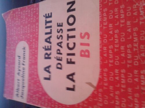 La Réalité Dépasse La Fiction Bis