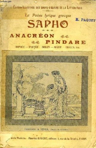 La Poesie Lyrique Grecque, Sapho, Anacreon, Pindare, Etc.