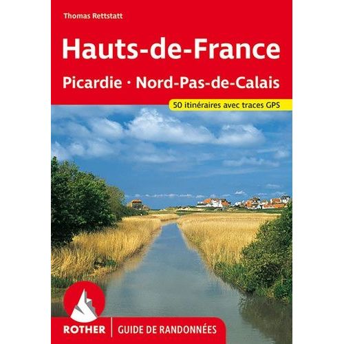 Picardie - Les 50 Plus Belles Randonnées