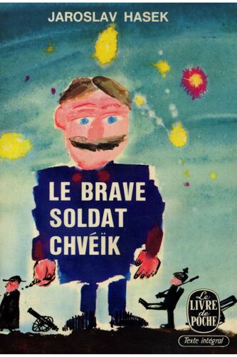 Le Brave Soldat Chvéïk / Hasek, Jaroslav