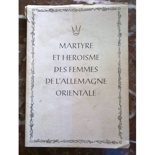 Martyre Et Héroïsme Des Femmes De L'allemagne Orientalele Christ En Marche