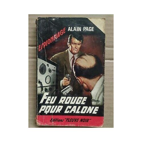 Feu Rouge Pour Calone Fleuve Noir Espionnage