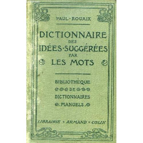 Dictionnaire-Manuel-Illustre Des Idees Suggerees Par Les Mots