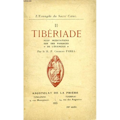 Tiberiade (L'evangile Du Sacre-Coeur, Ii)