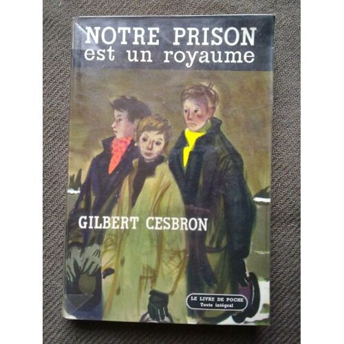 Notre Prison Est Un Royaume