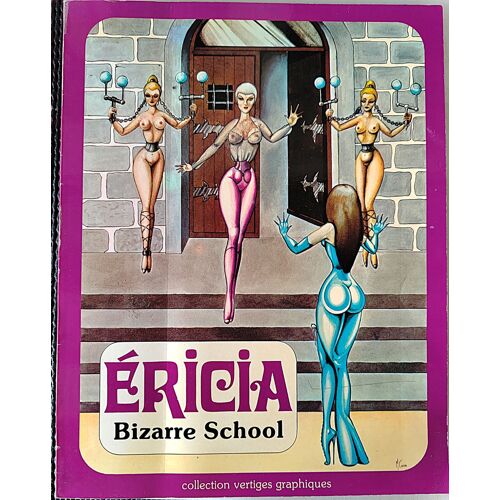 Ericia: Bizarre School