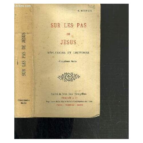 Sur Les Pas De Jesus - Reflexions Et Lectures - 5ème Serie.