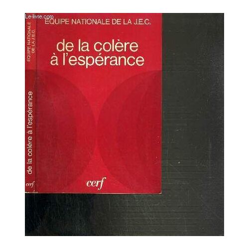 De La Colere A L'esperance