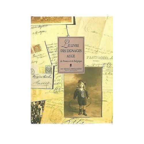 Le Livre Des Lignages Auge De France Et De Belgique