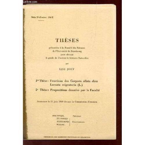 Theses / Fonctions Des Corpora Allata Chez Locusta Migratoria (L.) + Propositions Données Par La Faculté.