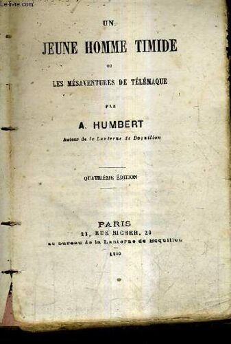Un Jeune Homme Timide Ou Les Mesaventures De Telemaque / 4e Edition.