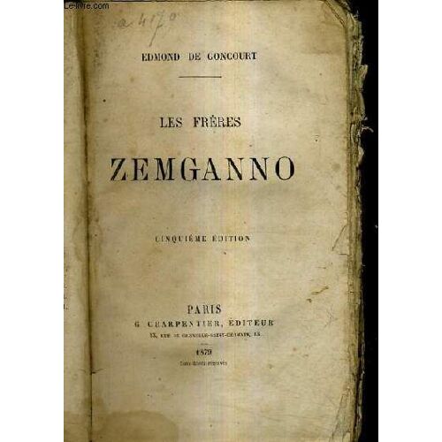 Les Freres Zemganno / 5e Edition.