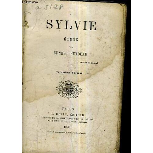 Sylvie - Etude Par Ernest Feydeau - 3e Edition.