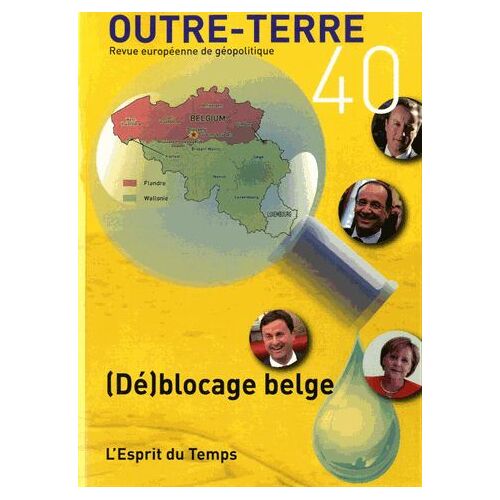 Outre-Terre N° 40, Juillet-Septembre 2014 - (Dé)Blocage Belge
